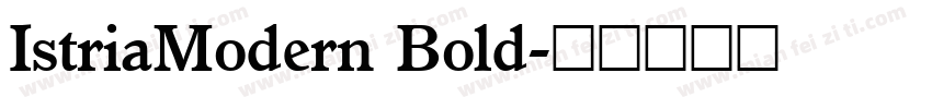 IstriaModern Bold字体转换